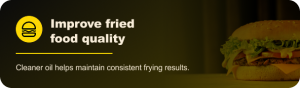 Improve fried food quality